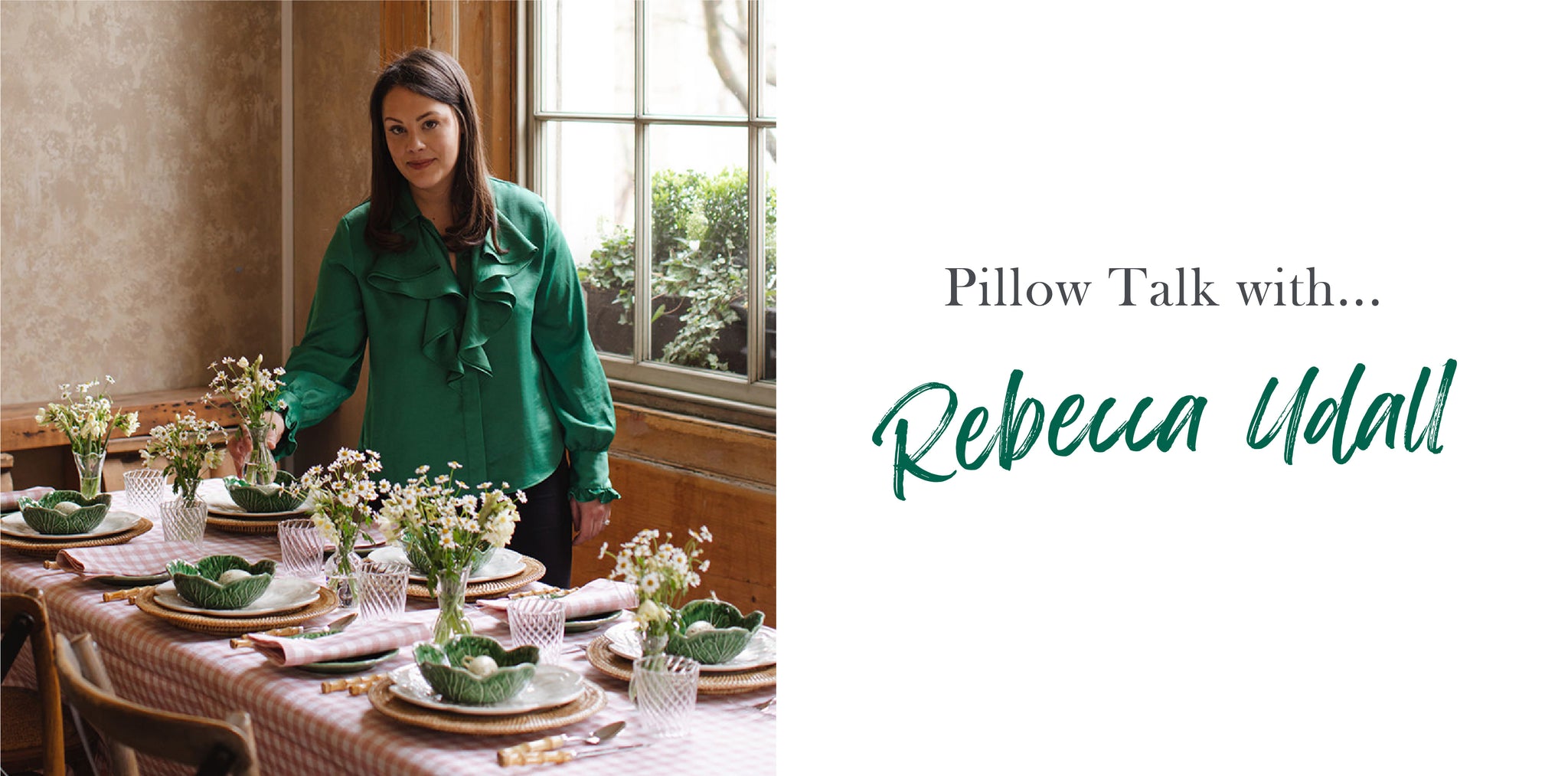 Pillow Talk with... Rebecca Udall