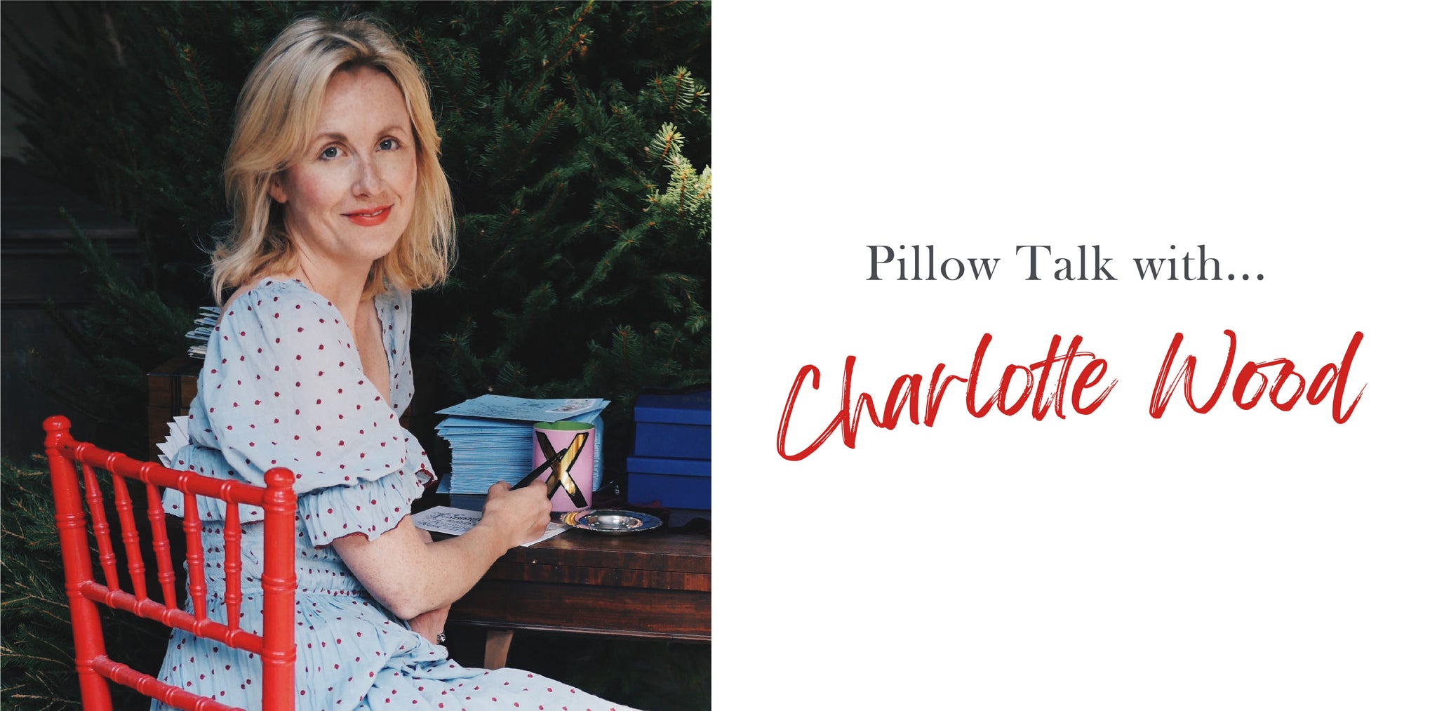 Pillow Talk with... Chalotte Wood